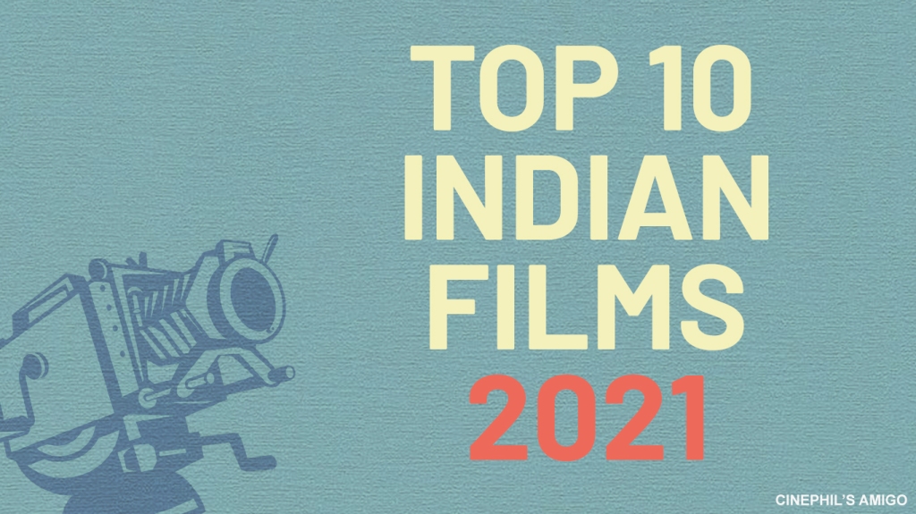 Top 10 Indian films of 2021